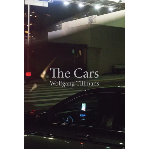 Wolfgang Tillmans: The Cars