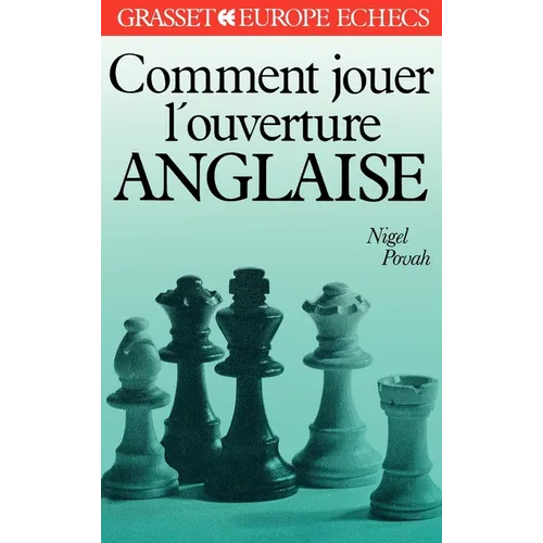 Comment jouer l'ouverture anglaise