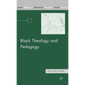 Black Theology and Pedagogy