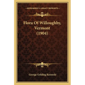 Flora Of Willoughby, Vermont (1904)