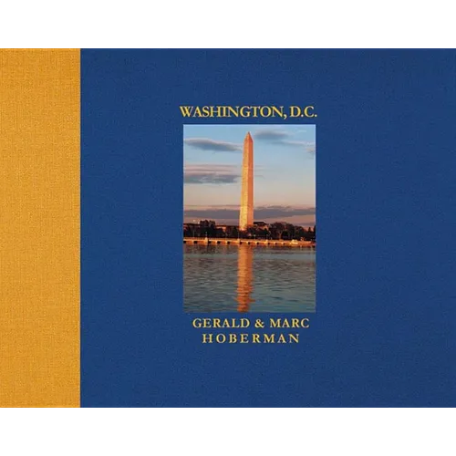 Washington D.C.: Photographs in Celebration of the Nation's City