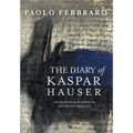 The Diary of Kaspar Hauser