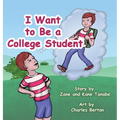 I Want To Be A College Student