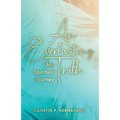 An Everlasting Truth: My Spiritual Journey