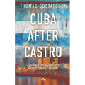 Cuba After Castro