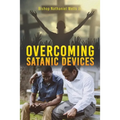Overcoming Satanic Devices