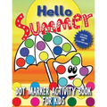 Hello Summer: Dot Marker Activity Book for Kids