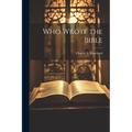 Who Wrote the Bible