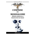 L'Emprise du Mondialisme - Hérésie Médicale & Éradication de Masse