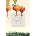 Water at the Roots: Poems and Insights of a Visionary Farmer