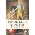 Hindu Gods & Deities: Visions of Deities and the Wisdom They Carry