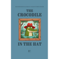 The Crocodile in the Hat: Beginner Bilingual French-English Stories For Kids