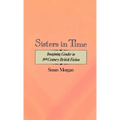 Sisters in Time: Imagining Gender in Nineteenth-Century British Fiction
