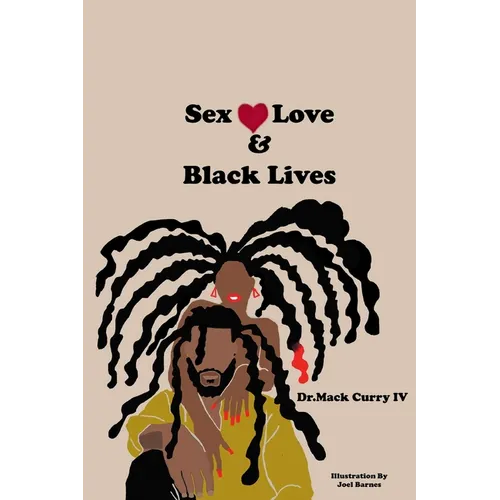 Sex, Love, and Black Lives