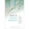 Time and Ancient Medicine: How Sundials and Water Clocks Changed Medical Science