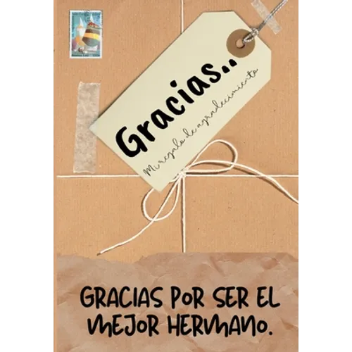 Gracias por ser el mejor hermano: Mi regalo de agradecimiento: Libro de Regalo a todo color Preguntas Guiadas 6.61 x 9.61 pulgadas