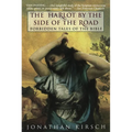 The Harlot by the Side of the Road: Forbidden Tales of the Bible
