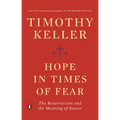 Hope in Times of Fear: The Resurrection and the Meaning of Easter