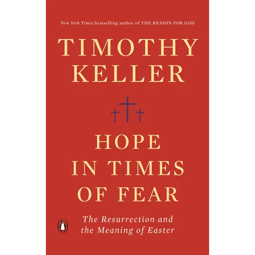 Hope in Times of Fear: The Resurrection and the Meaning of Easter
