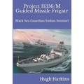 Project 11356/M Guided Missile Frigate: Black Sea Guardian/Indian Sentinel