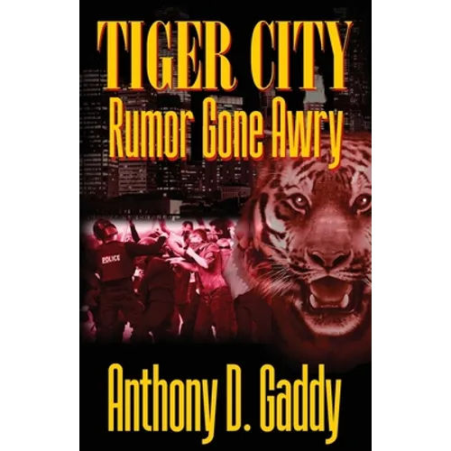 Tiger City: Rumor Gone Awry