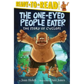The One-Eyed People Eater: The Story of Cyclops (Ready-To-Read Level 3)