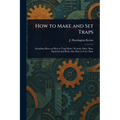 How to Make and Set Traps