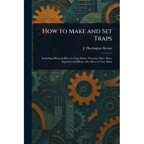How to Make and Set Traps