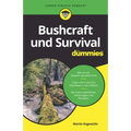 Bushcraft und Survival für Dummies