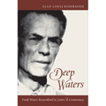 Deep Waters: Frank Waters Remembered in Letters and Commentary