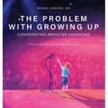 The Problem With Growing Up: Confronting Imposter Syndrome
