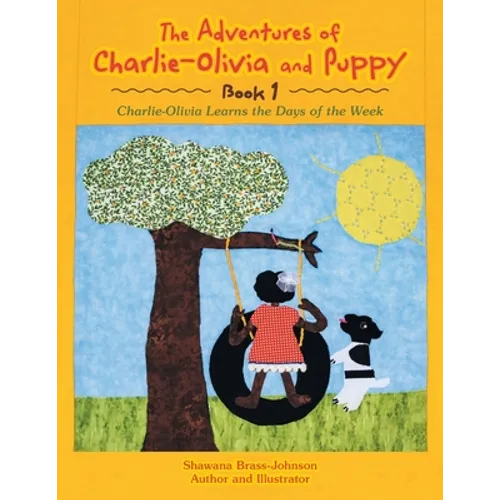 The Adventures of Charlie-Olivia and Puppy- Book 1: The Days of the Week
