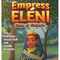 Empress Eléni: Itege of Ethiopia