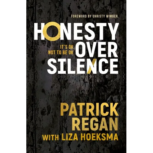 Honesty Over Silence: It's Ok Not to Be Ok - Paperback