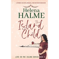 The Island Child: A story of love, drama, and second chances
