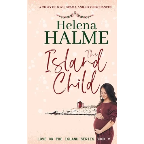 The Island Child: A story of love, drama, and second chances