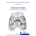 Enfance volée: Le travail des enfants en France au XIXe siècle