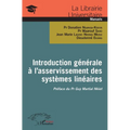 Introduction générale à l'asservissement des systèmes linéaires