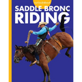 Curious about Saddle Bronc Riding
