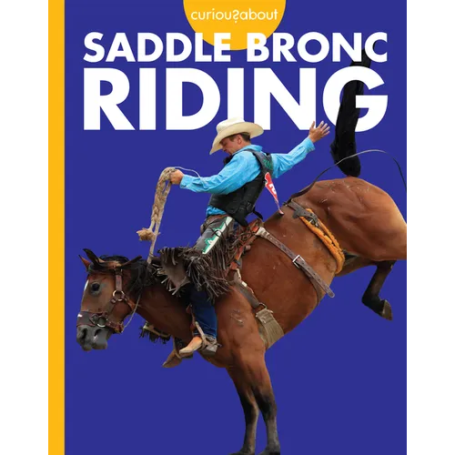 Curious about Saddle Bronc Riding