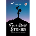 Four Short Stories THE MILLER'S DAUGHTER