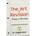 The Art of Revision: Writing is Rewriting