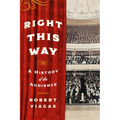 Right This Way: A History of the Audience