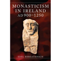 Monasticism in Ireland, AD 900-1250