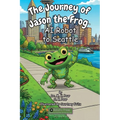 The Journey of Jason the Frog(TM) AI Robot to Seattle