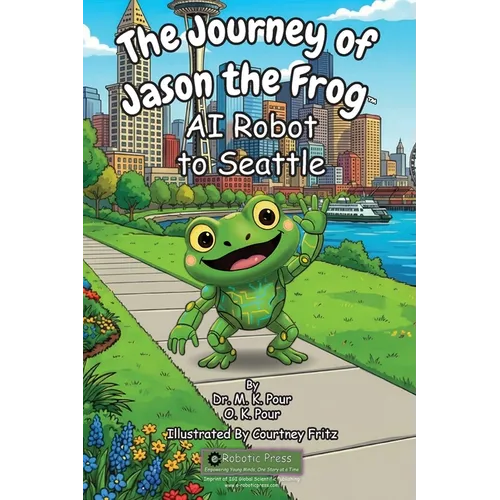 The Journey of Jason the Frog(TM) AI Robot to Seattle