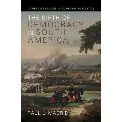 The Birth of Democracy in South America