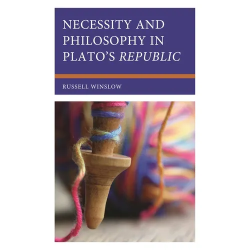 Necessity and Philosophy in Plato's Republic