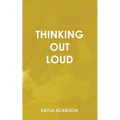 Thinking Out Loud