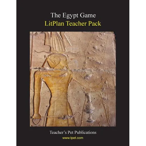 Litplan Teacher Pack: The Egypt Game
